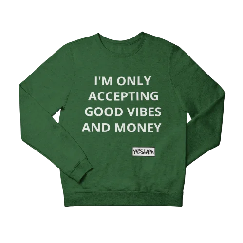 ONLY ACCEPTING MONEY AND GOOD VIBES Sweatshirt and Hoodie Hoodie with Exposed Zipper Edgy Industrial